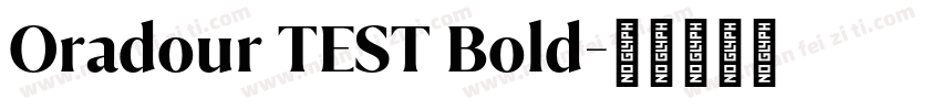 Oradour TEST Bold字体转换